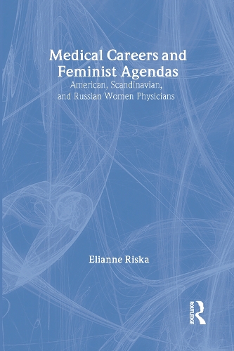 Бумажная книга «Medical Careers and Feminist Agendas: American, Scandinavian and Russian Women Physicians» - фото №1