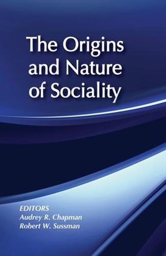 Бумажная книга «The Origins and Nature of Sociality», автор Роберт В. Сассман - фото №1