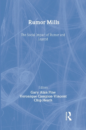 Паперова книга «Rumor Mills: The Social Impact of Rumor and Legend», автор Вероніка Кемпіон-Вінсент - фото №1