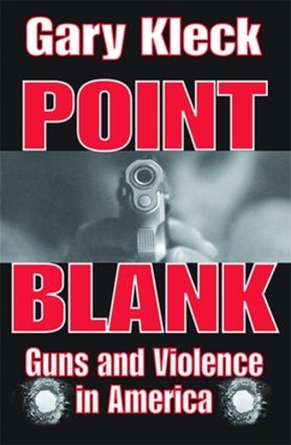 Паперова книга «Point Blank: Guns and Violence in America», автор Гарі Клек - фото №1