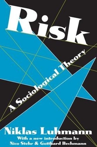 Бумажная книга «Risk: A Sociological Theory», автор Никлас Луман - фото №1