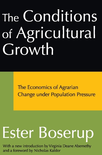 Paper book «The Conditions of Agricultural Growth: The Economics of Agrarian Change Under Population Pressure», author Ester Boserup - фото №1