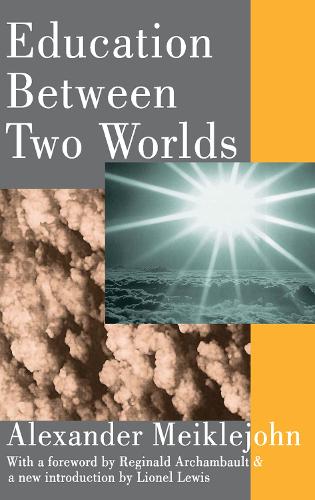 Паперова книга «Education Between Two Worlds», автор Александр Мейклджон - фото №1