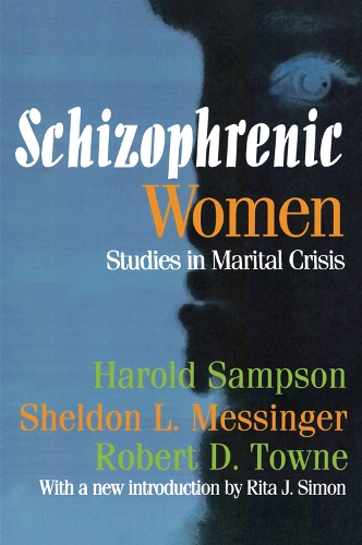 Бумажная книга «Schizophrenic Women: Studies in Marital Crisis», автор Роберт Д. Таун - фото №1