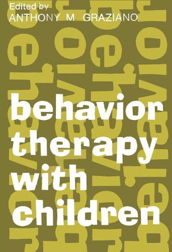 Бумажная книга «Behavior Therapy with Children: Volume 1», автор Энтони М. Грациано - фото №1