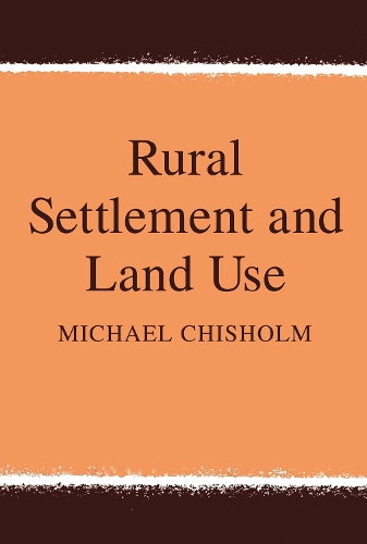 Паперова книга «Rural Settlement and Land Use», автор Майкл Чісхолм - фото №1