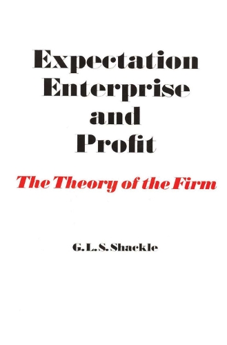 Бумажная книга «Expectation, Enterprise and Profit: The Theory of the Firm», автор Г. Л. С. Шакл - фото №1