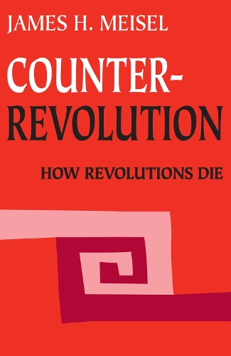 Бумажная книга «Counterrevolution: How Revolutions Die», автор Джеймс Х. Майзель - фото №1