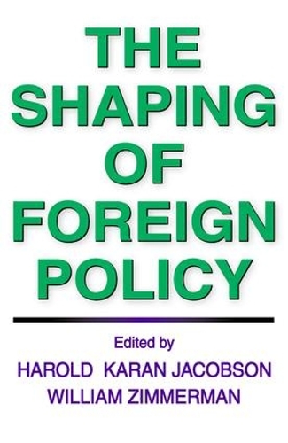 Бумажная книга «The Shaping of Foreign Policy», автор Уильям Циммерман - фото №1