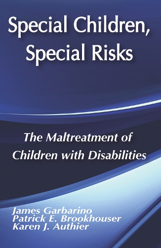 Бумажная книга «Special Children, Special Risks: The Maltreatment of Children with Disabilities» - фото №1