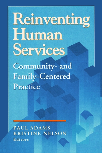 Бумажная книга «Reinventing Human Services: Community- and Family-Centered Practice», автор Бенджамин Хиггинс - фото №1