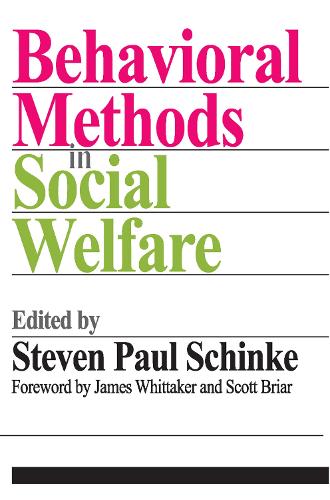Бумажная книга «Behavioral Methods in Social Welfare», авторов Джеймс. К Уиттакер, Скотт Брайар, Стивен Пол Шинке - фото №1