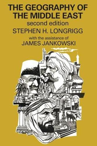 Бумажная книга «The Geography of the Middle East», авторов Джеймс Янковски, Стивен Х. Лонгриг - фото №1