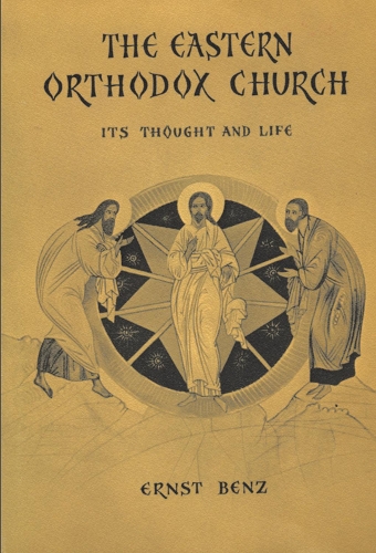 Бумажная книга «The Eastern Orthodox Church: Its Thought and Life», автор Эрнст Бенц - фото №1