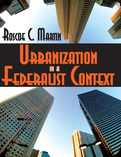 Паперова книга «Urbanization in a Federalist Context», автор Роско Мартін - фото №1