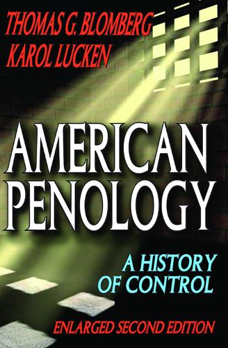 Бумажная книга «American Penology: A History of Control», автор Томас Г. Бломберг - фото №1