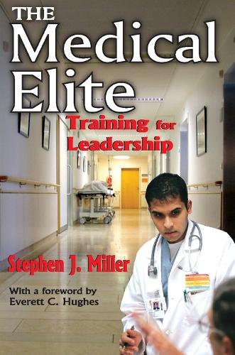 Паперова книга «The Medical Elite: Training for Leadership», автор Стівен Міллер - фото №1