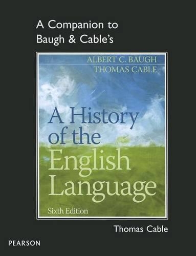 Бумажная книга «A Companion to Baugh & Cable's A History of the English Language», авторов Альберт К. Бау, Томас Кейбл - фото №1