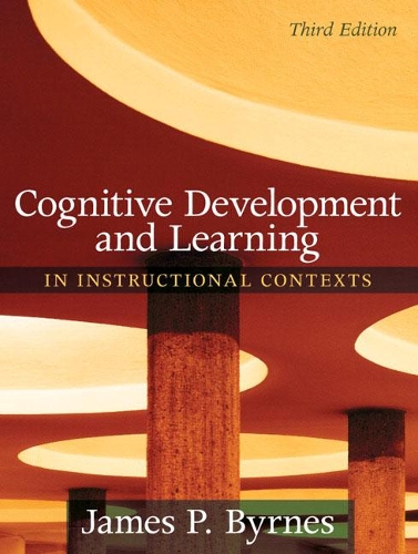 Бумажная книга «Cognitive Development and Learning in Instructional Contexts», автор Джеймс Бирнс - фото №1