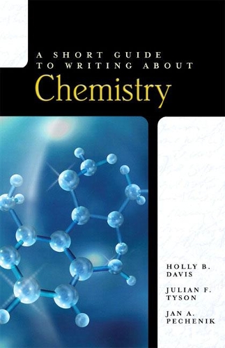 Бумажная книга «Short Guide to Writing About Chemistry, A», авторов Холли Дэвис, Ян А. Печеник, Джулиан Ф. Тайсон - фото №1
