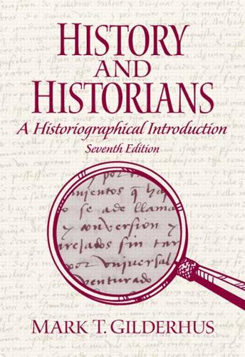 Бумажная книга «History and Historians», автор Марк Т. Гилдерхус - фото №1