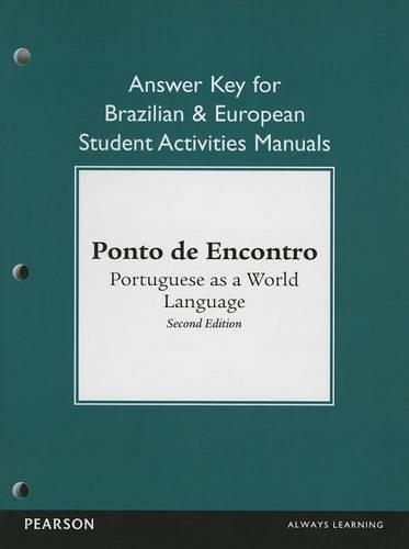 Бумажная книга «Brazilian and European Student Activities Manual Answer Key for Ponto de Encontro: Portuguese as a World Language», авторов Амелия П. Хатчинсон, Анна Клобукка, Клеманс Жуэ-Пастр, Мария Люси Морейра, Патриция Собрал - фото №1