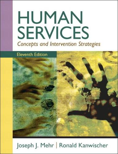 Паперова книга «Human Services:  Concepts and Intervention Strategies», авторів Джозеф Дж. Мехр, Рональд Канвішер - фото №1