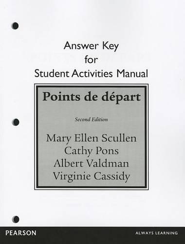 [object Object] «Student Activities Manual Answer Key for Points de départ», авторів Альберт Вальдман, Кеті Понс, Мері Еллен Скаллен - фото №1