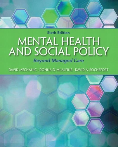 Паперова книга «Mental Health and Social Policy:  Beyond Managed Care», авторів Девід Механік, Девід Рошфор, Донна Д. МакАльпайн - фото №1