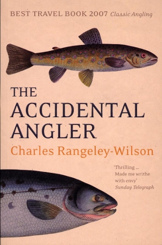 Паперова книга «The Accidental Angler», автор Чарльз Ренджлі-Вілсон - фото №1