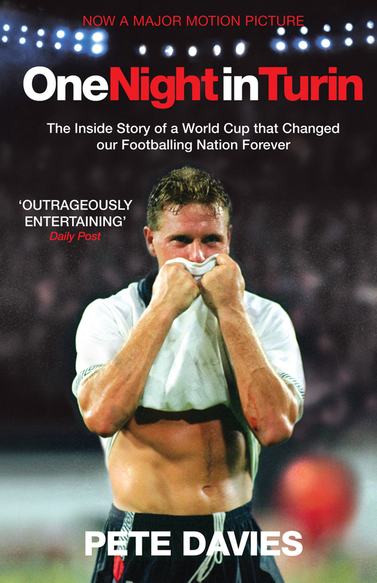 Паперова книга «One Night In Turin. The Inside Story of a World Cup that Changed our Footballing Nation Forever», автор Піт Девіс - фото №1