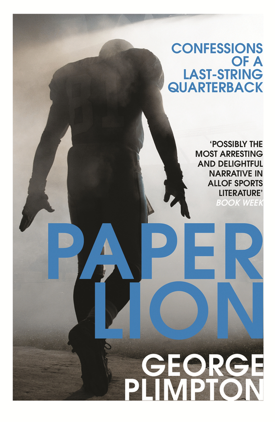 Бумажная книга «Paper Lion. Confessions of a last-string quarterback», автор Джордж Плимптон - фото №1