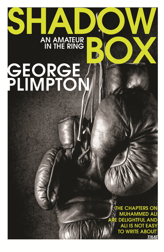 Бумажная книга «Shadow Box. An Amateur in the Ring», автор Джордж Плимптон - фото №1