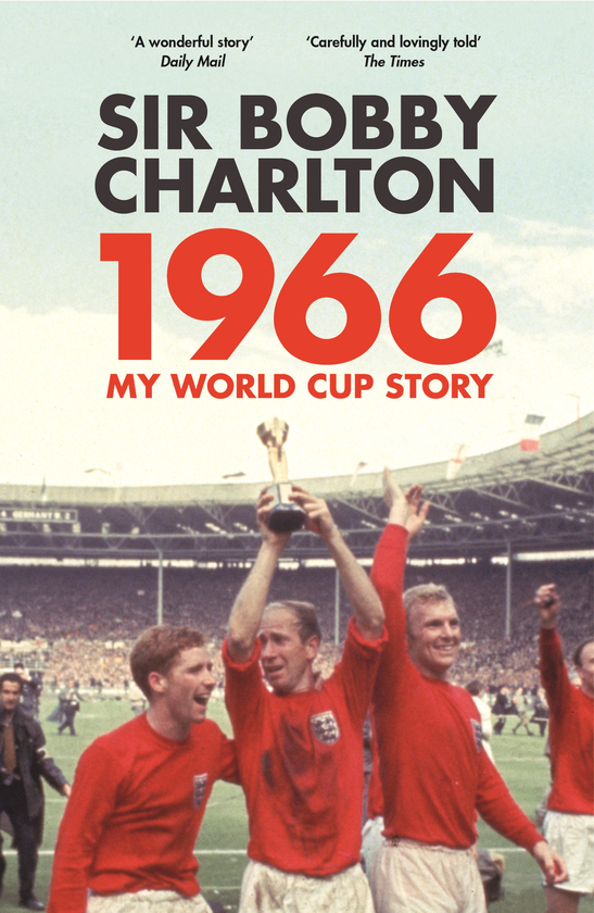 Бумажная книга «1966 My World Cup Story», автор Бобби Чарльтон - фото №1