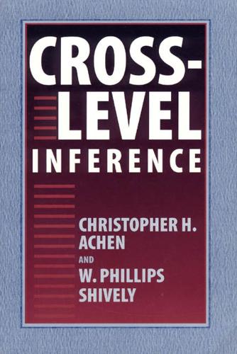 Бумажная книга «Cross-Level Inference», авторов Кристофер Х. Эйхен, У. Филлипс Шивли - фото №1