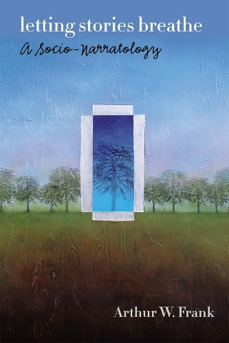 Бумажная книга «Letting Stories Breathe: A Socio-Narratology», автор Артур В. Фрэнк - фото №1