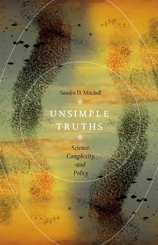 [object Object] «Unsimple Truths: Science, Complexity, and Policy», автор Сандра Д. Мітчелл - фото №1