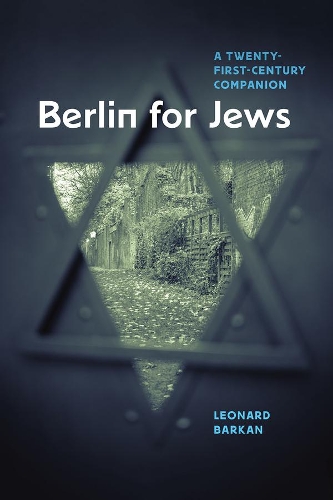 Паперова книга «Berlin for Jews: A Twenty-First-Century Companion», автор Леонард Баркан - фото №1