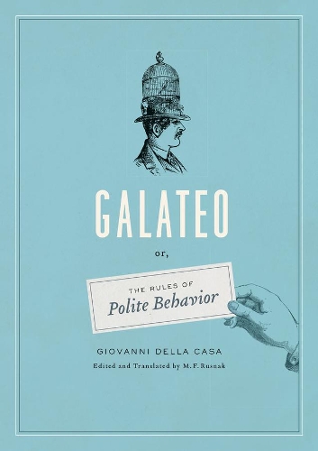 Бумажная книга «Galateo: Or, The Rules of Polite Behavior», автор Джованни Делла Каза - фото №1