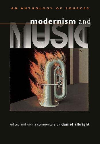 Бумажная книга «Modernism and Music: An Anthology of Sources», автор Дэниел Олбрайт - фото №1