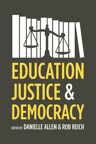 Паперова книга «Education, Justice, and Democracy», автор Даніель Аллен - фото №1