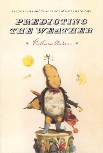 Бумажная книга «Predicting the Weather – Victorians and the Science of Meteorology», автор Катарина Андерсон - фото №1