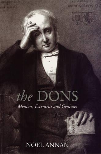 Паперова книга «The Dons: Mentors, Eccentrics and Geniuses», автор Ноель Гілрой Аннан - фото №1
