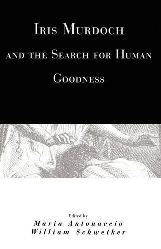 Бумажная книга «Iris Murdoch and the Search for Human Goodness», автор Мария Антоначчо - фото №1