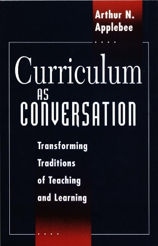 Паперова книга «Curriculum as Conversation: Transforming Traditions of Teaching and Learning», автор Артур Н. Епплбі - фото №1