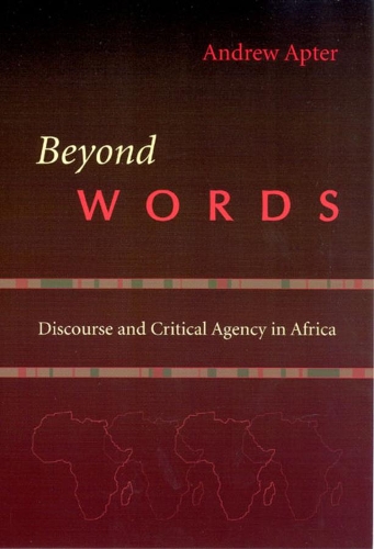 Бумажная книга «Beyond Words: Discourse and Critical Agency in Africa», автор Эндрю Аптер - фото №1