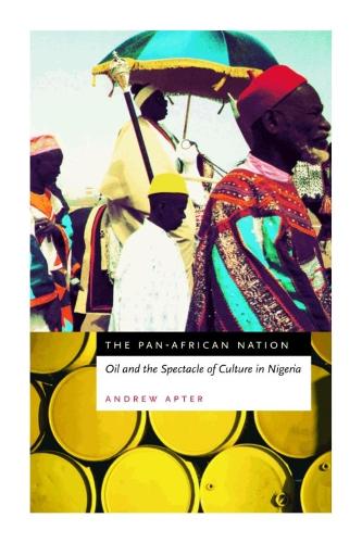 Paper book «The Pan-African Nation: Oil and the Spectacle of Culture in Nigeria», author Andrew Apter - фото №1