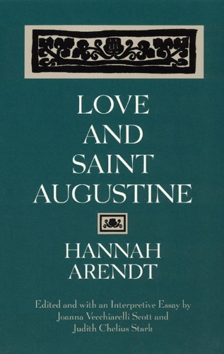 Бумажная книга «Love and Saint Augustine», автор Ханна Арендт - фото №1