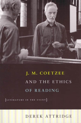 Бумажная книга «J. M. Coetzee and the Ethics of Reading: Literature in the Event», автор Дерек Эттридж - фото №1
