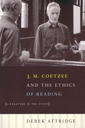 Бумажная книга «J. M. Coetzee and the Ethics of Reading – Literature in the Event», автор Дерек Эттридж - фото №1